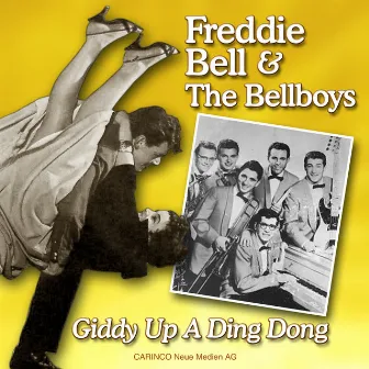 Giddy Up A Ding Dong by Freddie Bell & The Bellboys