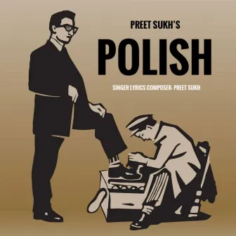 Polish by Preet Sukh