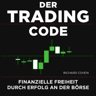 Finanzielle Freiheit durch Erfolg an der Börse by Richard Cohen