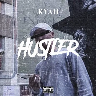 Hustler by Kyah