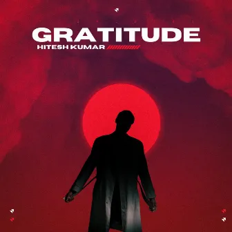 Gratitude by Hitesh Kumar