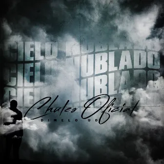 Cielo Nublado by Chules Oficial