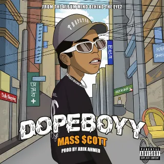 Dopeboyy by MASS $COTT