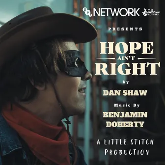 Hope Ain't Right (Original Motion Picture Soundtrack) by Benjamin Doherty