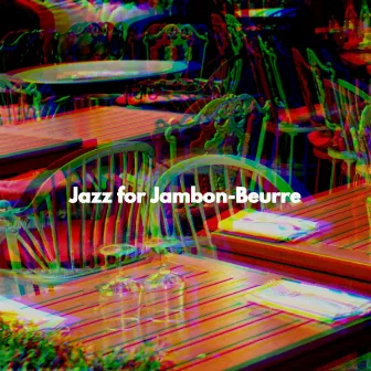 Jazz for Jambon-Beurre by Jazz Cafe Autumn