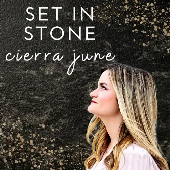 Set In Stone by Cierra June