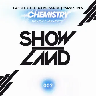 Chemistry (Turn The Flame Higher) by Hard Rock Sofa