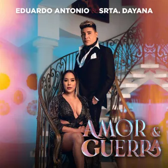 Amor y Guerra by Eduardo Antonio