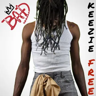 BAD by Keezie Free