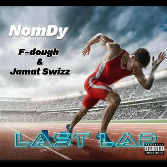 Last Lap by Nomdy