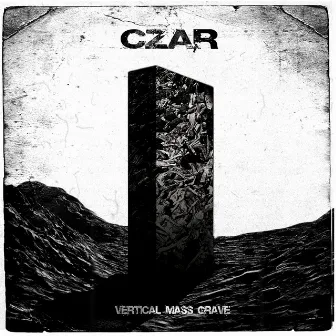 Vertical Mass Grave by Czar