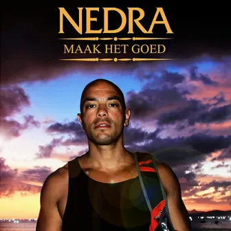 Maak Het Goed by Nedra