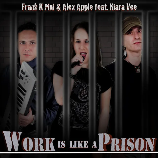 Work is Like a Prison