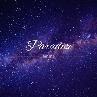 Paradise by Jenine