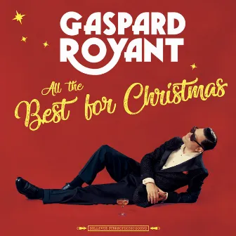 All The Best For Christmas by Gaspard Royant