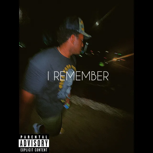 I REMEMBER