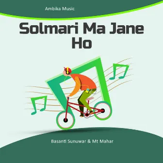 Solmari Ma Jane Ho by 