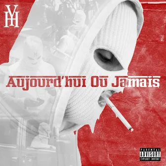 Aujourd'hui ou jamais by YH