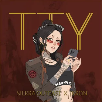 TTY by Sierra Outcast