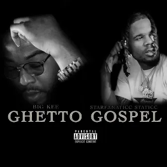 Ghetto Gospel by BIG KEE