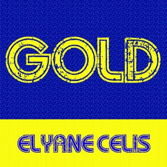 Gold: Elyane Celis by Elyane Célis