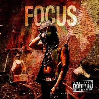 Focus by LB the Poet