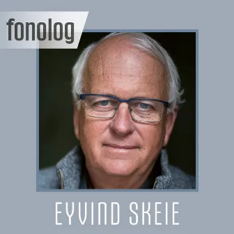 FONOLOG - Eyvind Skeie by Eyvind Skeie