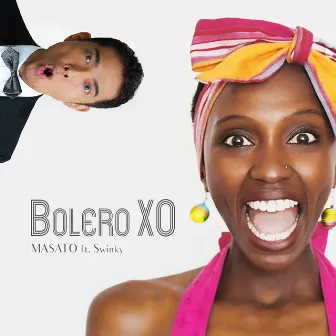 Bolero XO (feat. Swinky) by MASATO