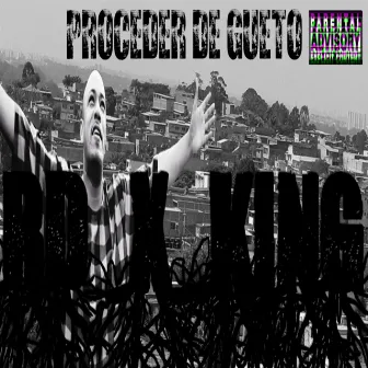 Proceder de Gueto by RD X KING