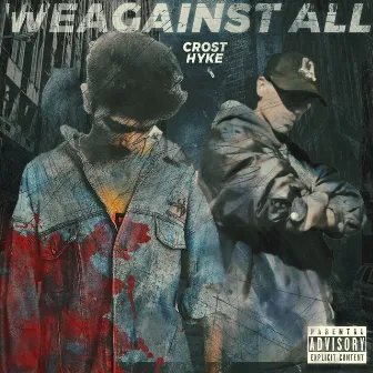 We Against All by Crost