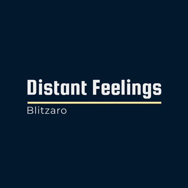 Distant Feelings