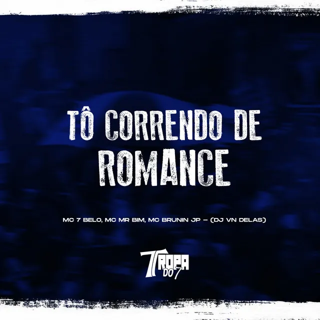 Tô correndo de romance