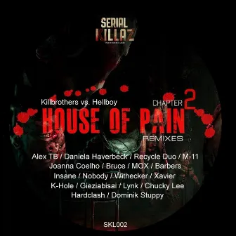 House of Pain Chapter 2 by Kill Brothers