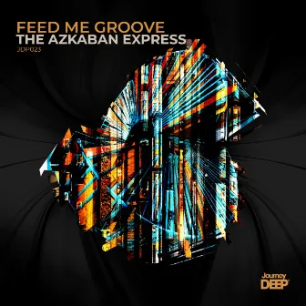 The Azkaban Express by Feed Me Groove