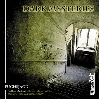 Folge 1: Fuchsjagd by Dark Mysteries