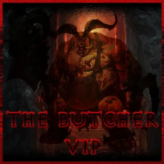 The Butcher VIP by D00D