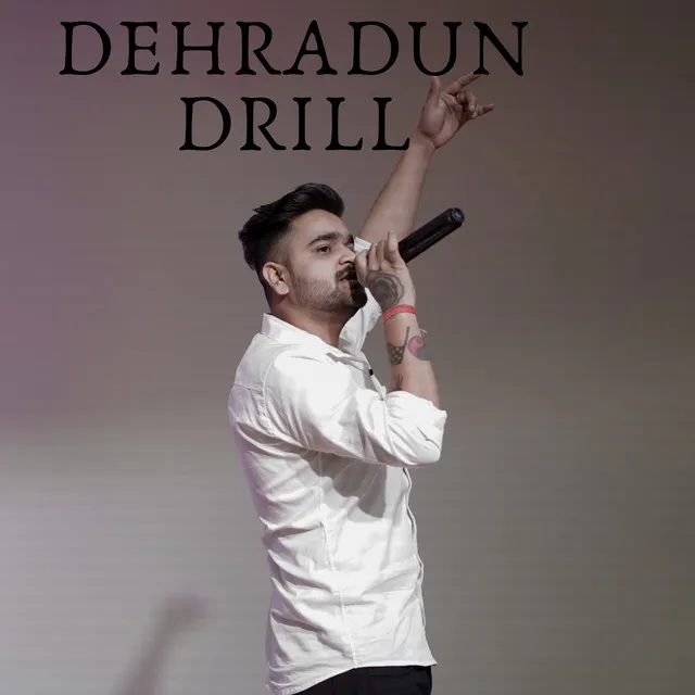 Dehradun Drill