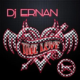 True Love by DJ Ernan