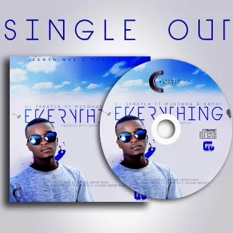 Everything Feat. Musonda Musonda & Nachi by Dj Skhatla