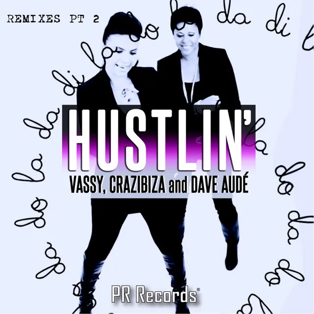 Hustlin' - Slideback Remix