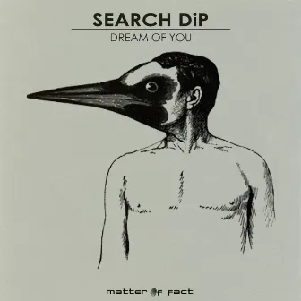 Dream Of You by Search DiP