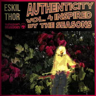 Authenticity, Vol. 4 by Eskil Thor