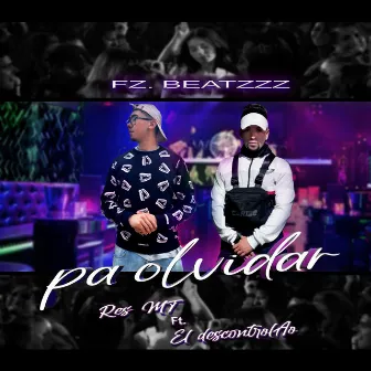 Pa Olvidar by F.Z Beatzzz Chile