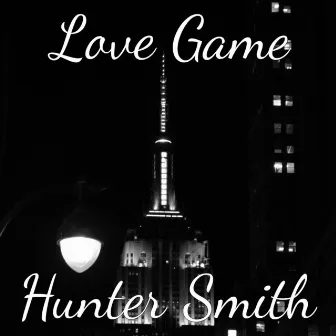 Love Game by Hunter Smith