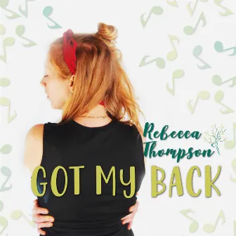 Got My Back by Rebecca Thompson