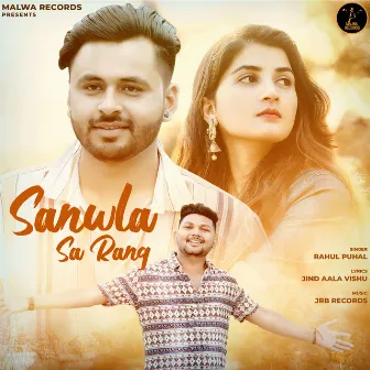 Sanwla Sa Rang by Rahul Puhal