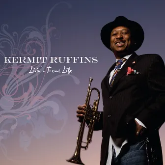 Livin' A Tremé Life by Kermit Ruffins