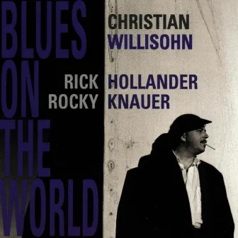 Blues on the World by Rocky Knauer