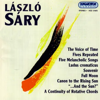 Sary: 5 Melancholic Songs / Full Moon / A Continuity of Rotative Chords by László Sáry