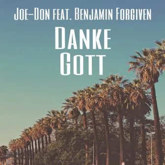 Danke Gott by Joe-Don